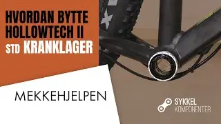 Hvordan BYTTE Hollowtech II Standard KRANKLAGER på SYKKELEN