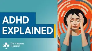 Living with ADHD: Symptoms, diagnosis and treatment
