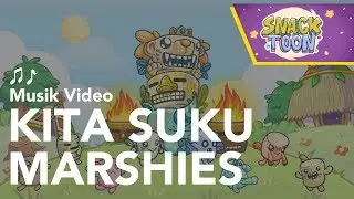 [Music Video] Kita Suku Marshies | Snack Toon Song Indonesian Version