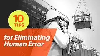 10 Tips to Eliminate Human Error