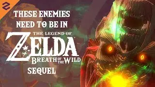 Zelda: 10 Enemies That Need To Be In The Breath Of The Wild Sequel