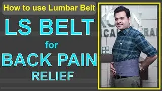 Lumbar Belt for SLIP DISC (Complete Guide)-How to Wear Lumbar Support Belt-Benefits of LS Belt Brace