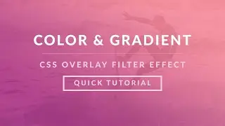 CSS Gradient Color Overlay in Background Image (Quick Tutorial)