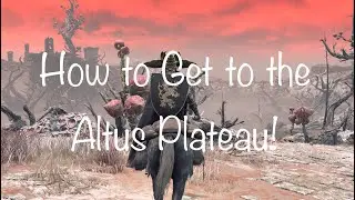 Elden Ring - How to Get to the Altus Plateau (and the Magma Wyrm) Without Taking the Lift of Dectus