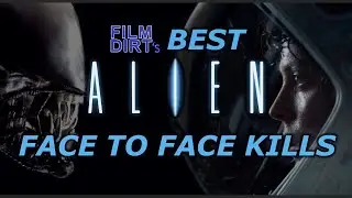 Alien Movies BEST FACE TO FACE KILLS! Tribute Compilation - HD Scenes - Film Dirt