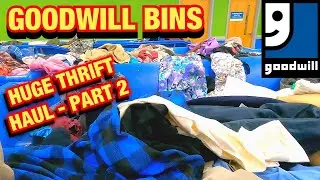 Thrift With Me Goodwill Bins Huge 135 lb Haul Part 2