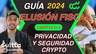 PRIVACIDAD y Seguridad en Criptomonedas: Protege tus activos y tu identidad crypto | Cap. 4 Elusión