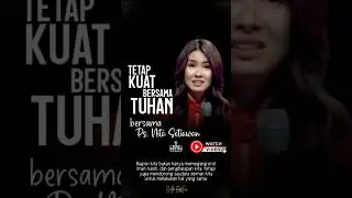 Tetap Kuat Bersama Tuhan
