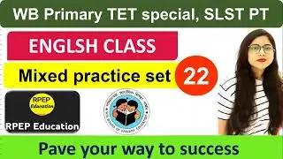 Primary TET 2022 || English Practice Set–22 || WBTET English Question ||English Grammar & Vocabulary