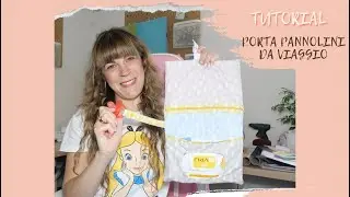 TUTORIAL #63: porta pannolini da viaggio | DIY Diaper holder