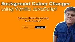 Background Color Changer using Vanilla JavaScript. Complete tutorial | Code Grind