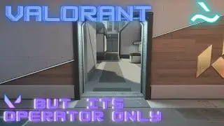 Valorant But Its OPERATOR only | Sick Operator Shots |