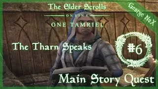 The Elder Scrolls Online | EP6 | The Tharn Speaks | Main Story Quest