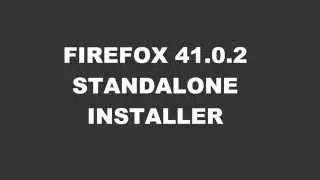 Download Standalone Firefox 41.0.2 offline installer