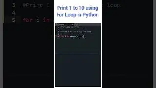 Print 1 to 10 using For loop in Python 