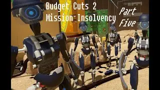 Budget Cuts 2 Mission Insolvency (Oculus Rift): Giving ADAM A Hard Time [5/6]