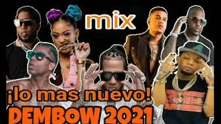 🔥 Dembow 2021 Mix 🎵  Los Mejores Dembow 2021