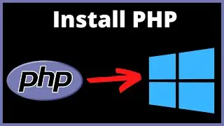 How To Install PHP 8 on Windows 10 (2022)