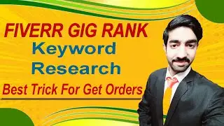 How To Rank Your Gig on Fiverr | Get Your First Order on Fiverr | Using Keyword Research