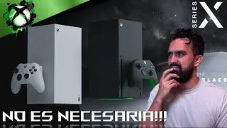 XBOX Series X NO ES NECESARIA . . . peeeeeero . . .