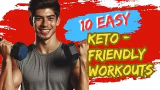 Discover 10 Enjoyable Keto Workout Routines