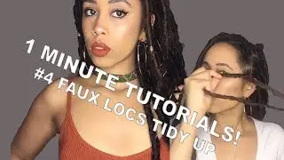 1 MINUTE TUTORIALS! - FAUX LOCCS TIDY UP | JASMINE MIA