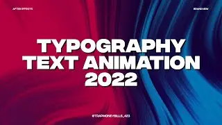 TYPOGRAPHY TEXT ANIMATION 2022 / AFTER EFFECTS / PREMIERE PRO / ALEX MALTSEV