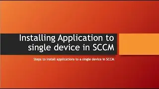 install application for single device in SCCM