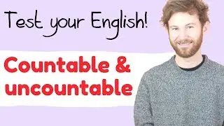 ¿Contable o incontable? 🙄 TEST YOUR ENGLISH!