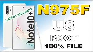 N975F U8 ROOT 100% OK FILE | HOW TO ROOT N975F U8