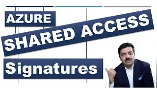 Exploring Shared Access Signatures in Azure Storage | Step-by-Step Tutorial