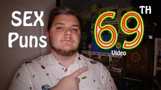 Sex Puns ( 69th Video )