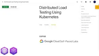 Qwiklabs | Distributed Load Testing Using Kubernetes [GSP182]