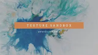 Texture Sandbox Walkthrough