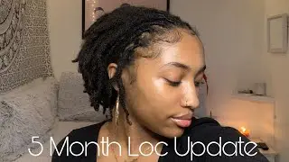 5 Month Loc Update | LOC JOURNEY