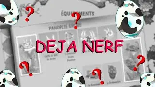 LE DOFUS TACHETE DEJA NERF ! JE SUIS PAS FAN
