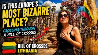 HILL OF CROSSES, LITHUANIA - Bizarre Europe!