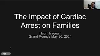 The Impact of Cardiac Arrest on Families - Grand Rounds HHS
