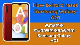 How to Hard Reset SAMSUNG Galaxy A01 | როგორ დავაფორმატოთ SAMSUNG Galaxy A01