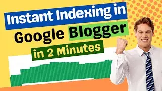 Instant Indexing For Blogger using Google API- Google api Fast Indexing For Blogger in 2023.