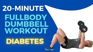 20-minute Dumbbell FULL BODY STRENGTH workout for DIABETES