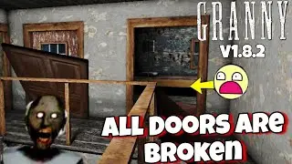 Granny V1.8.2 But All doors are broken