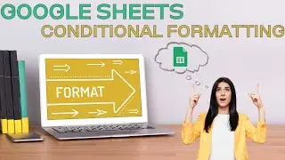 Unlocking the Versatility of Google Sheets| A Starter Guide to Conditional Formatting