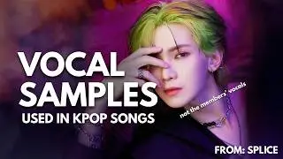 Vocal Samples Used in KPOP Songs (from Splice)
