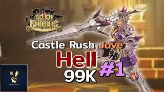 Seven Knight - Jave's Hell Castle Rush 99K!!
