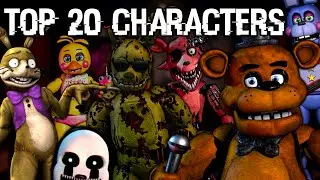 The Top 20 Five Nights at Freddy's Characters