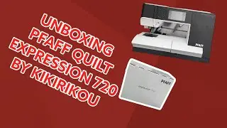 UNBOXING PFAFF QUILT EXPRESSION 720