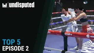 Undisputed Top 5 - Episode 2