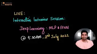 Live on 2nd July: Interview Session on DL: MLPs