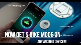 Now Get S Bike Mode on Any Android Device | Nerdy Soumyajit
